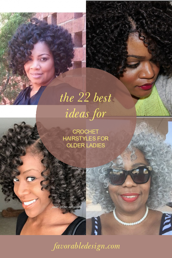 The 22 Best Ideas for Crochet Hairstyles for Older Ladies Home